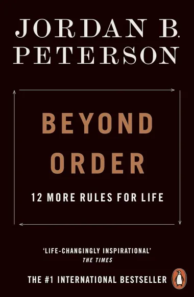 Cover of Beyond Order: 12 More Rules for Life by Jordan B. Peterson