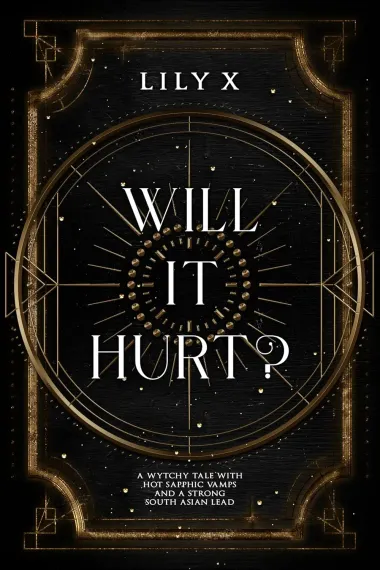 Cover of Will It Hurt by Lily X